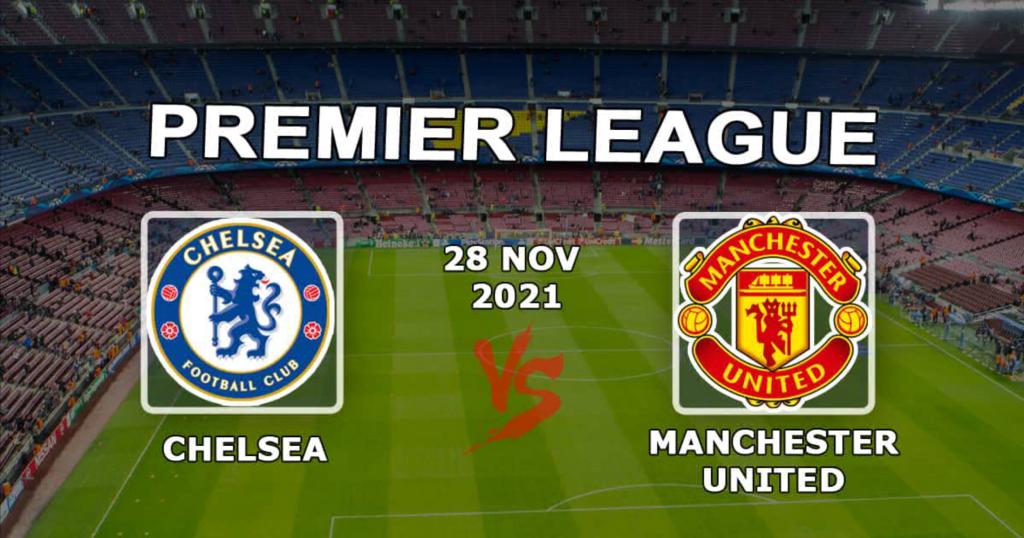 Chelsea - Manchester United: predicción y apuesta en el partido de la Premier League - 28/11/2021