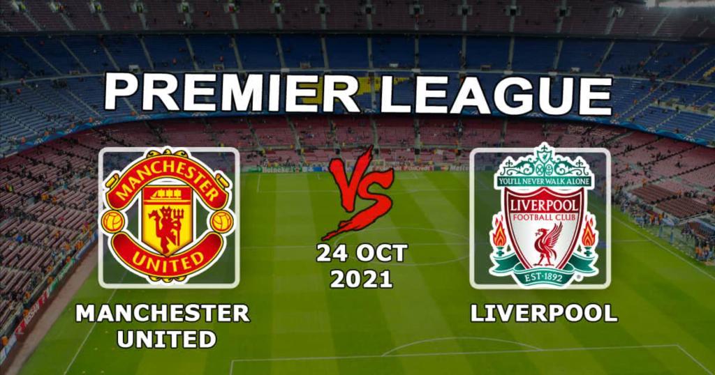 Manchester United - Liverpool: pronóstico y apuesta en el partido de la Premier League - 24/10/2021