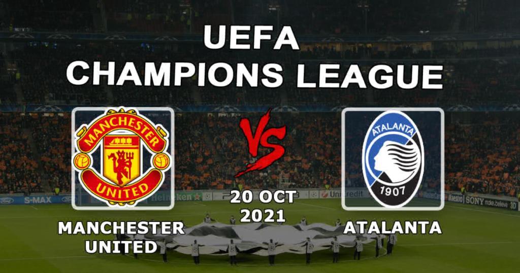 Manchester United - Atalanta: pronóstico y apuesta en el partido de la Champions League - 20/10/2021