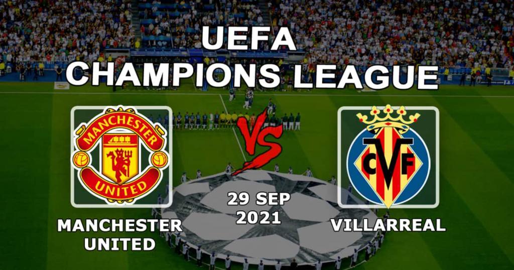 Manchester United - Villarreal: pronóstico y apuesta por el partido de la Champions League - 29/09/2021