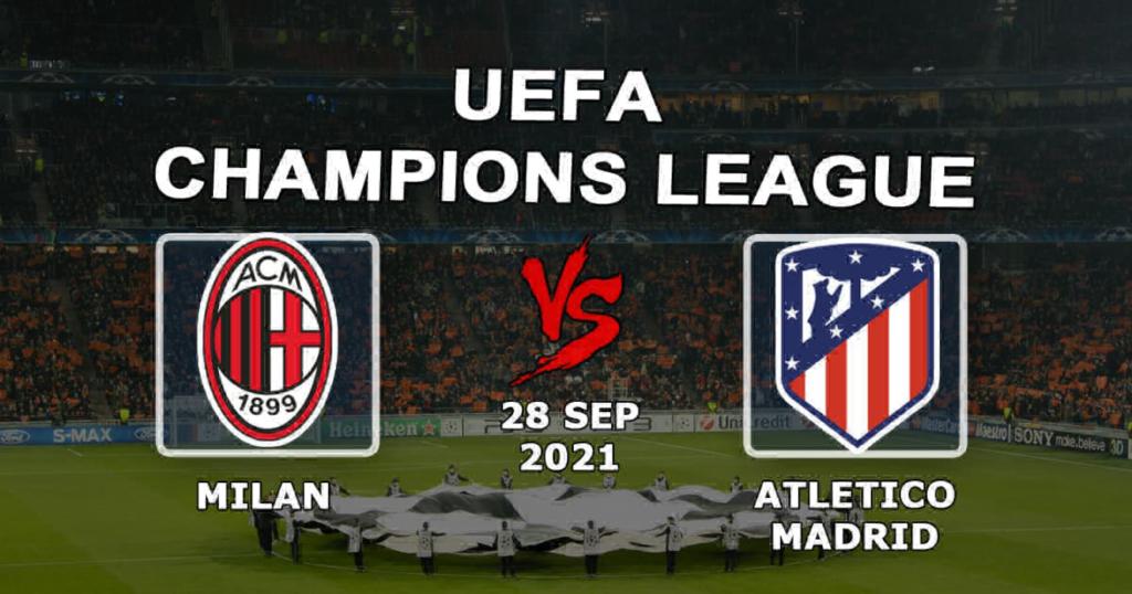 Milán - Atlético de Madrid: pronóstico y apuesta en el partido de la Champions League - 28/09/2021