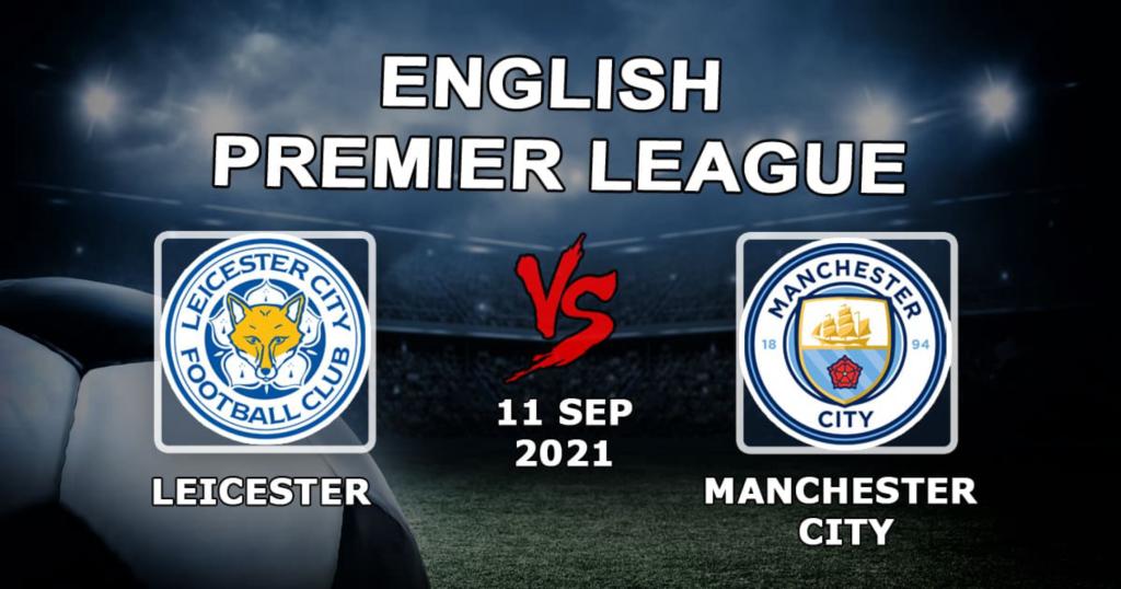 Leicester - Manchester City: pronóstico y punto de la APL - 11.09.2021