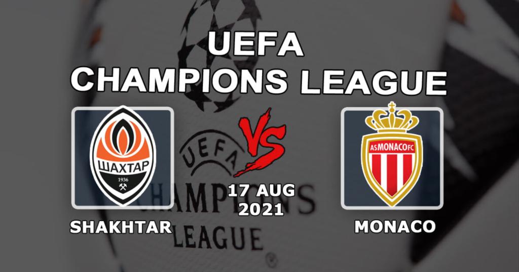 Shakhtar vs Mónaco: pronóstico y apuesta en el partido de clasificación de la Champions League - 17/08/2021