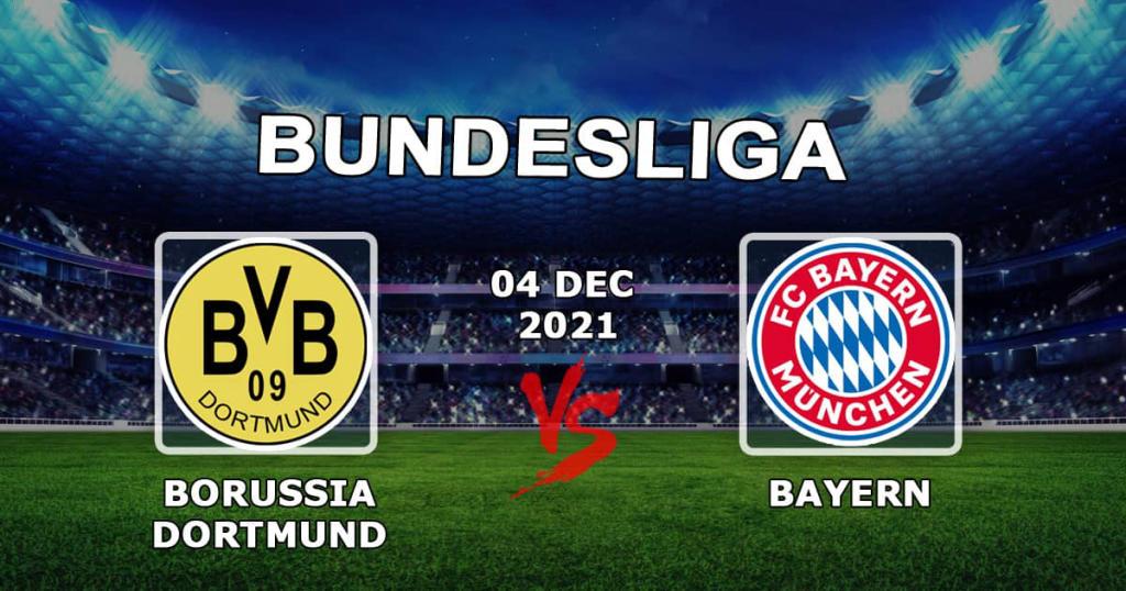 Borussia Dortmund - Bayern: pronóstico para el partido Bundesliga - 04.12.2021