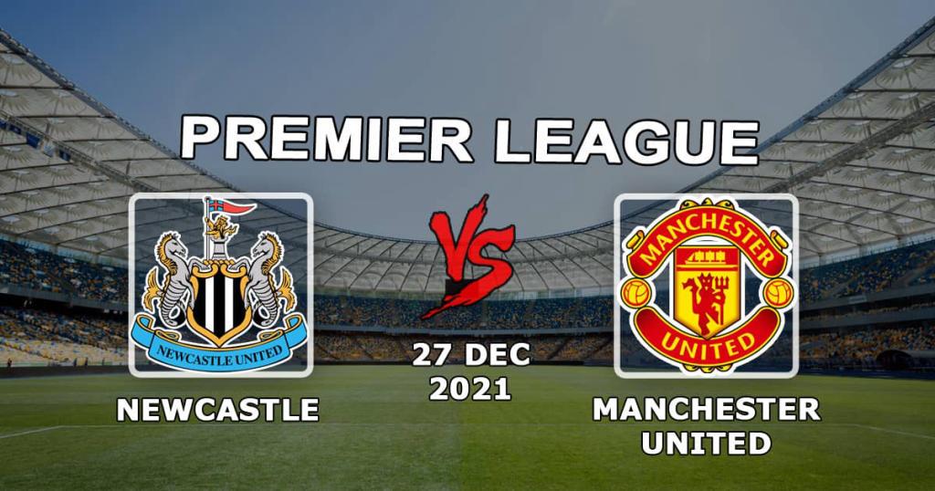 Newcals - Manchester United: predicción y apuesta por la Premier League - 27.12.2021