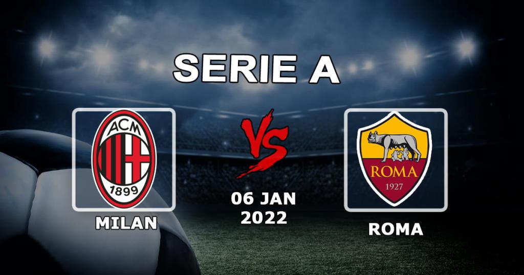 Milán - Roma: predicción y apuesta en el partido de Serie A - 06.01.2022