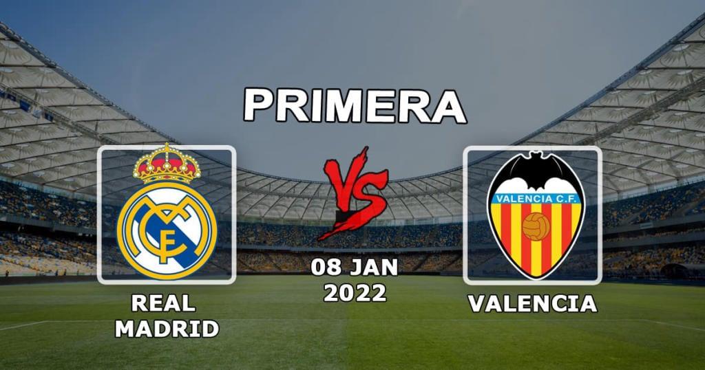 Real Madrid - Valencia: predicción y ejemplos de apuestas en el partido - 08.01.2022