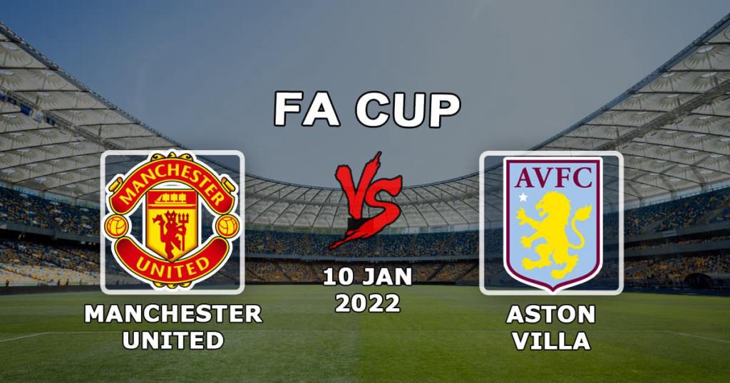 Manchester United - Aston Villa: pronóstico y apuesta en el partido de la FA Cup - 10/01/2022