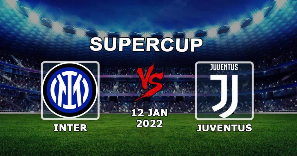Inter - Juventus: pronóstico y apuesta para el partido de la Supercopa de Italia - 01.12.2022