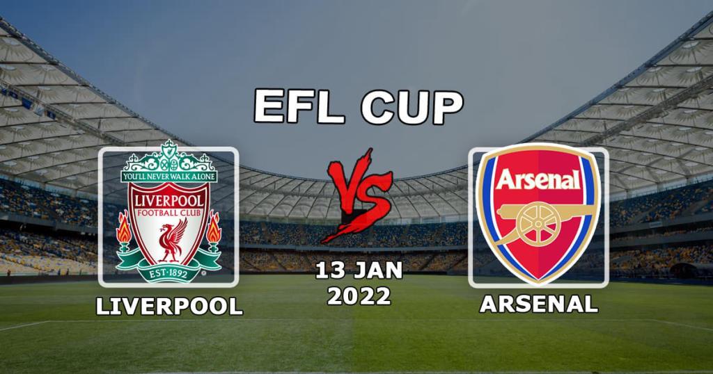 Liverpool - Arsenal: pronóstico y apuesta a 1/2 Copa de la Liga - 13/01/2022