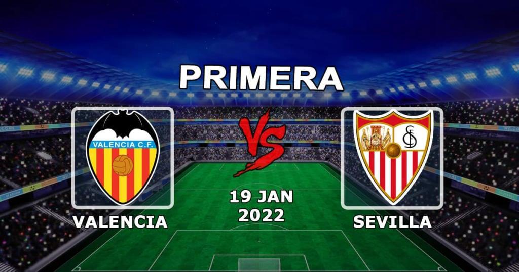 Valencia - Sevilla: predicción y apuesta del partido Ejemplos - 19.01.2022