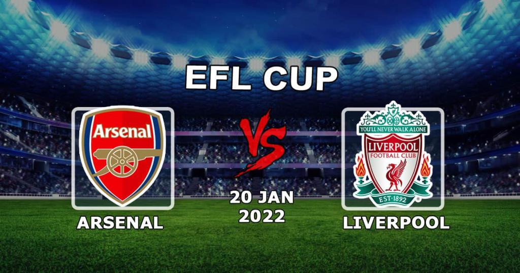 Arsenal - Liverpool: pronóstico y apuesta para el partido de la Copa de la Liga - 20.01.2022
