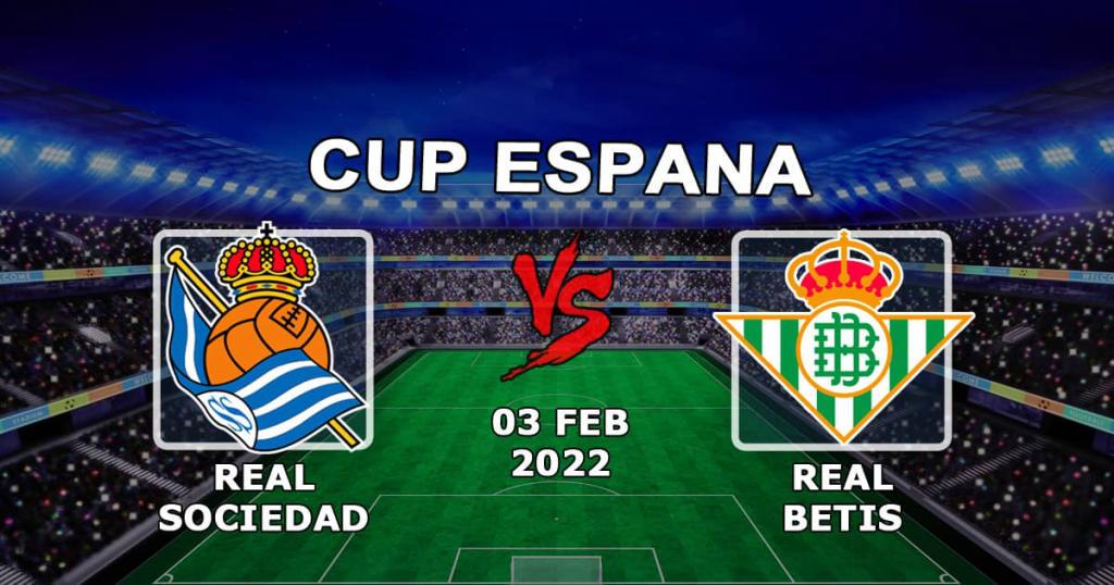Real Sociedad vs Real Betis: pronóstico y apuesta de 1/4 Copa de España - 02.03.2022