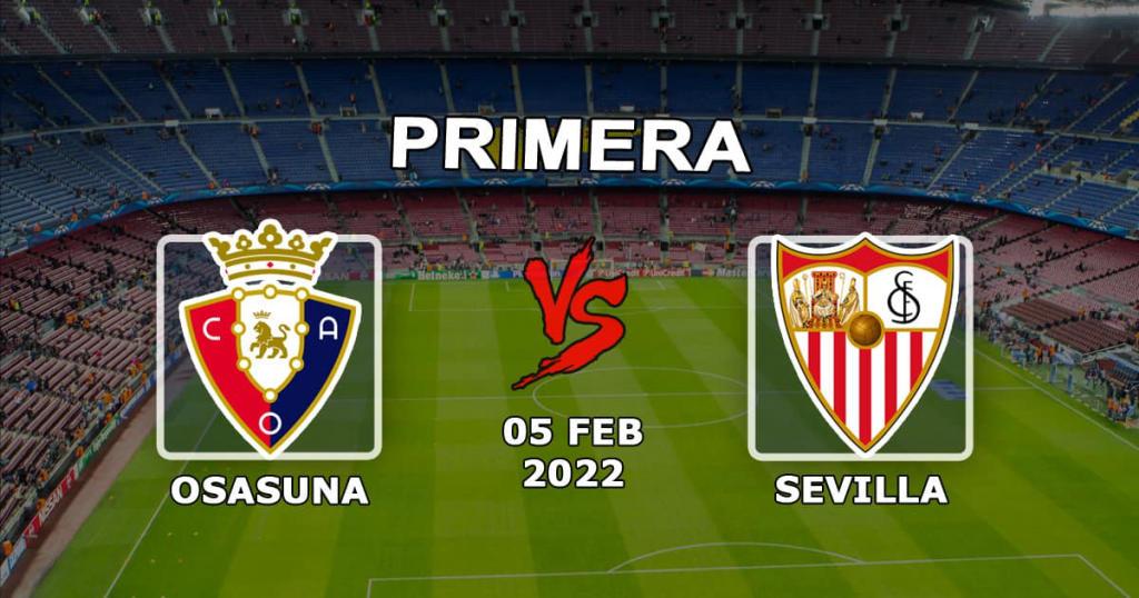 Osasuna - Sevilla: pronóstico y apuesta para el partido de Primera - 02.05.2022