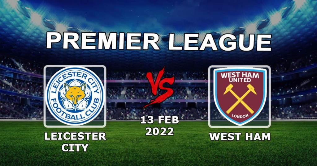 Leicester City - West Ham: pronóstico y apuesta para el partido de la Premier League - 13.02.2022