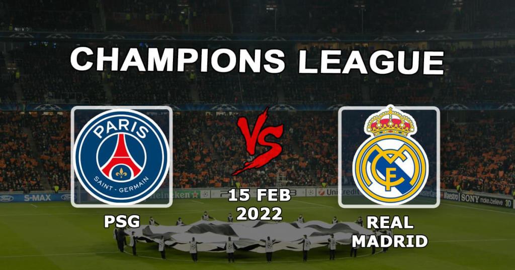 PSG - Real Madrid: pronóstico y apuesta para el partido de Champions - 15.02.2022