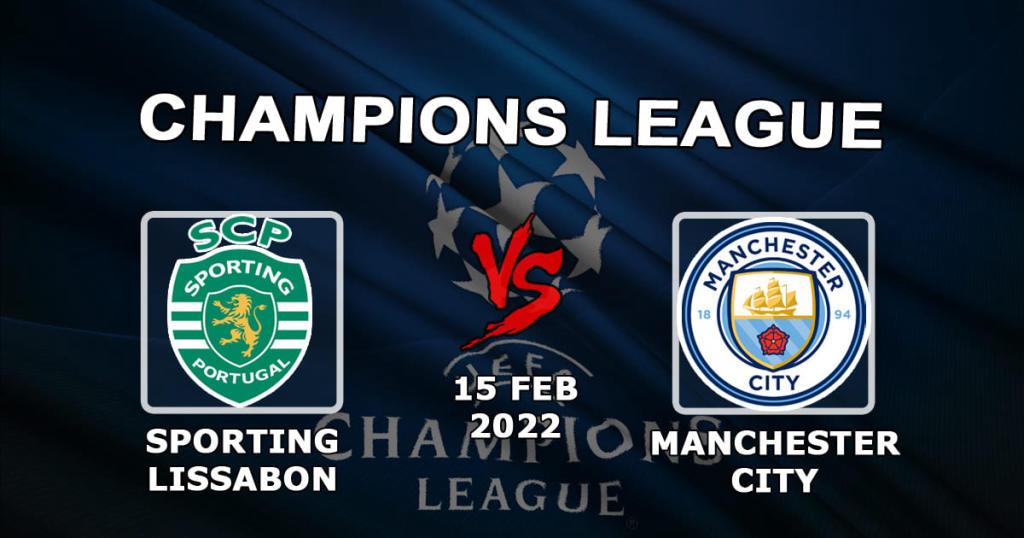 Sporting Lisboa - Man. City: pronóstico y apuesta para la Champions League - 15.02.2022