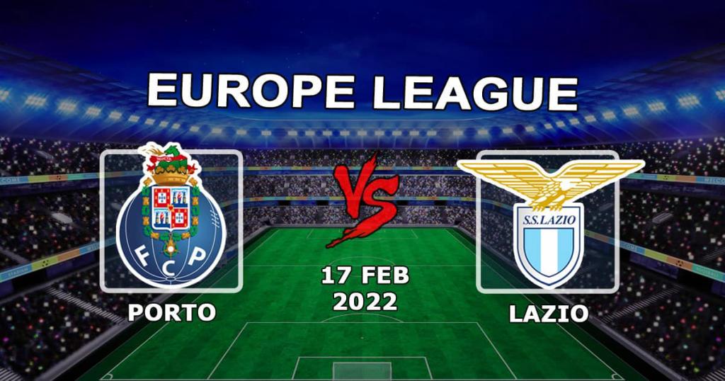 Oporto - Lazio: pronóstico y apuesta para el partido de los 1/16 de final de la Europa League - 17.02.2022