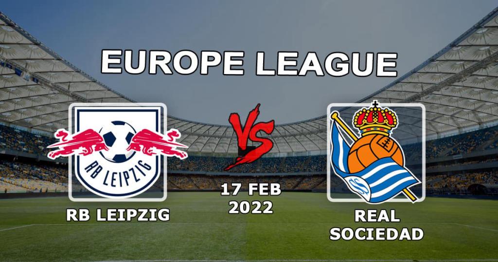 RB Leipzig - Real Sociedad: pronóstico y apuesta para el partido de los 1/16 de final de la Europa League - 17.02.2022