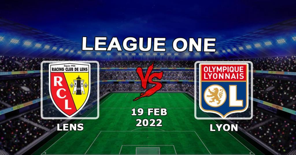 Lens - Lyon: pronóstico y apuesta de la Ligue 1 - 19.02.2022
