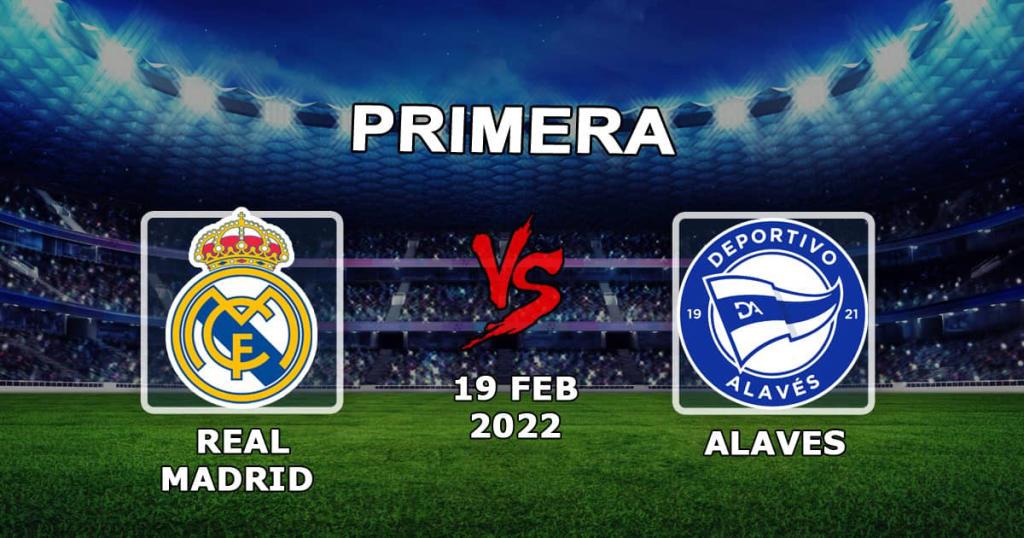 Real Madrid - Alavés: predicción y apuesta del partido Ejemplos - 19.02.2022