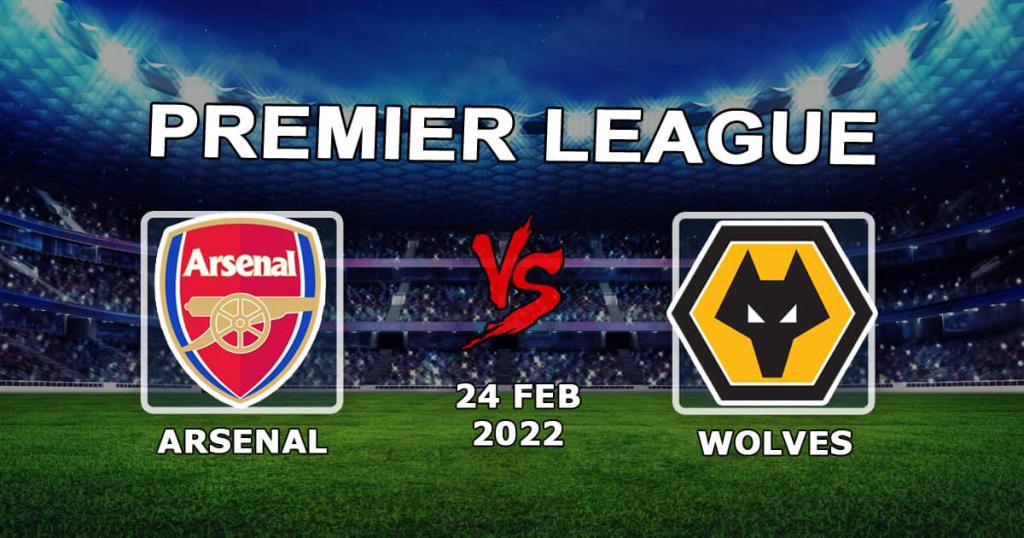 Arsenal - Wolverhampton Wolves: pronóstico y apuesta para el partido de la Premier League - 24.02.2022