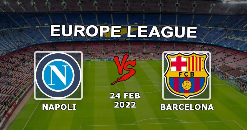 Napoli vs Barcelona: pronóstico y apuesta de la Europa League - 24.02.2022