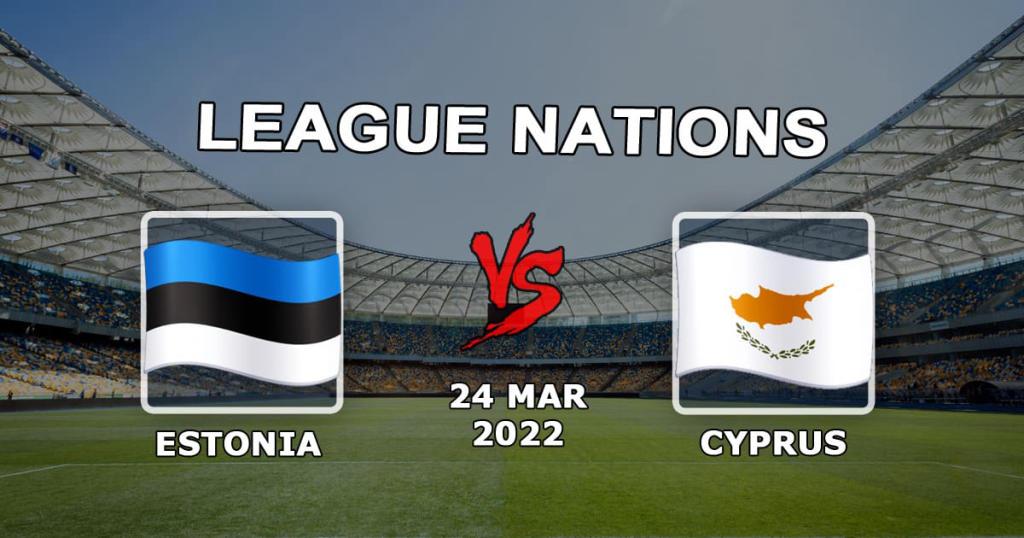 Estonia - Chipre: pronóstico y apuesta para el partido de la Liga de las Naciones - 24/03/2022