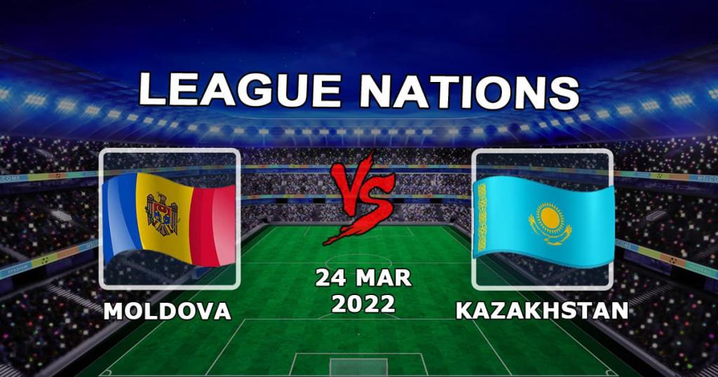 Moldavia - Kazajistán: pronóstico y apuesta para el partido de la Liga de las Naciones - 24.03.2022