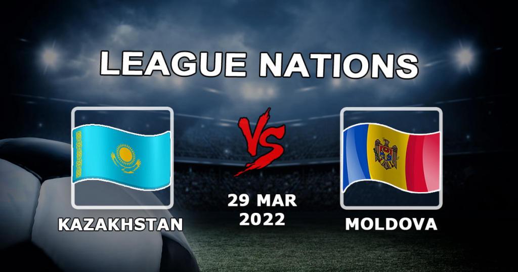 Kazajistán - Moldavia: pronóstico y apuesta para el partido de la Liga de las Naciones - 29/03/2022