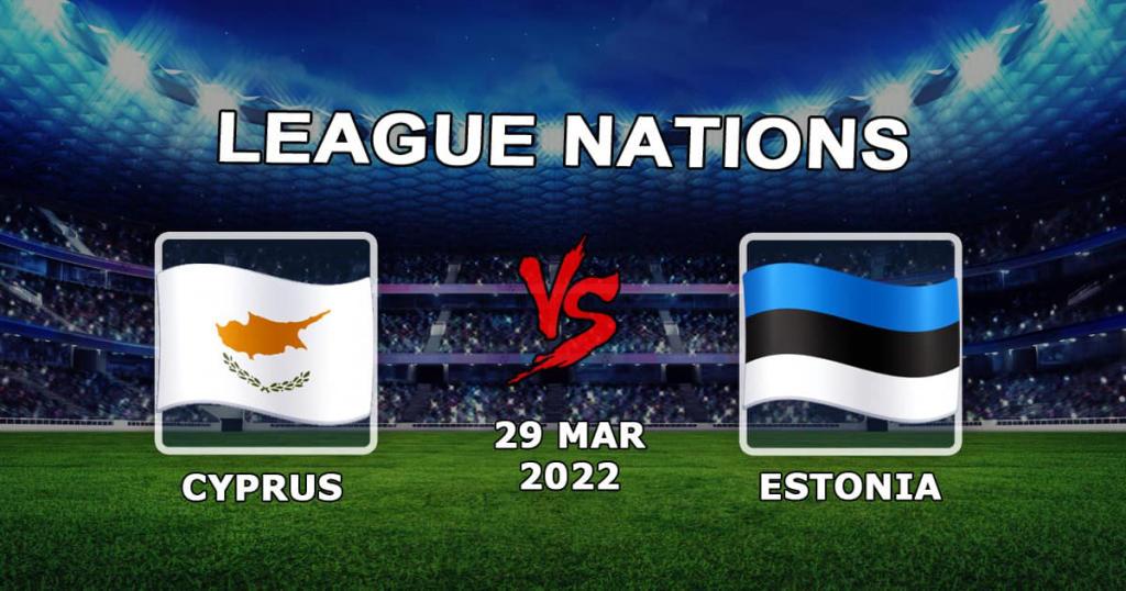 Chipre - Estonia: pronóstico y apuesta para el partido de la Liga de las Naciones - 29/03/2022