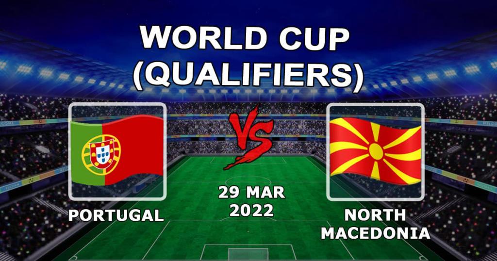 Portugal vs Macedonia del Norte: pronóstico y apuesta para el partido de clasificación para el Mundial - 29.03.2022