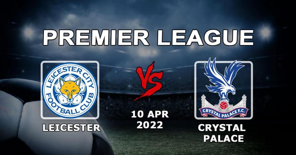 Leicester - Crystal Palace: pronóstico y apuesta para el partido de la Premier League - 04.10.2022