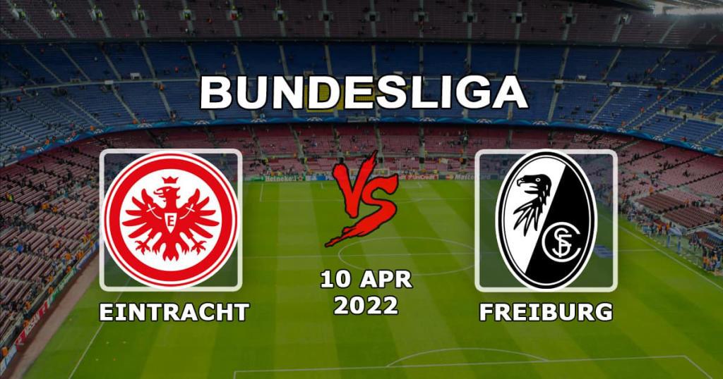 Eintracht - Freiburg: pronóstico y apuesta para el partido de la Bundesliga - 04.10.2022