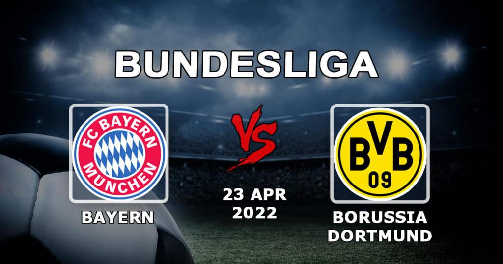 Bayern Múnich - Borussia Dortmund: pronóstico y apuesta en la Bundesliga - 23.04.2022