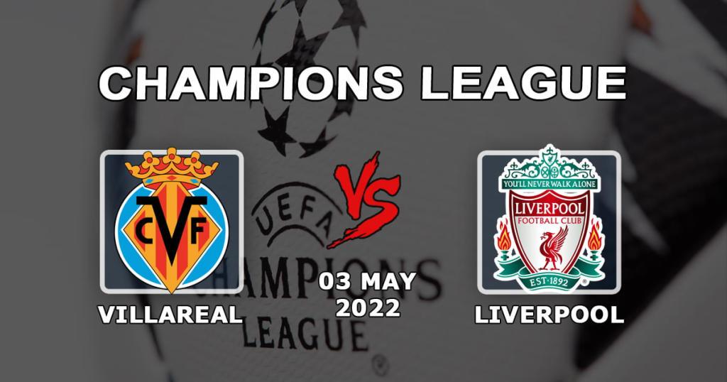 Villarreal - Liverpool: pronóstico y apuesta para el partido 1/2 de la Champions League - 05.03.2022