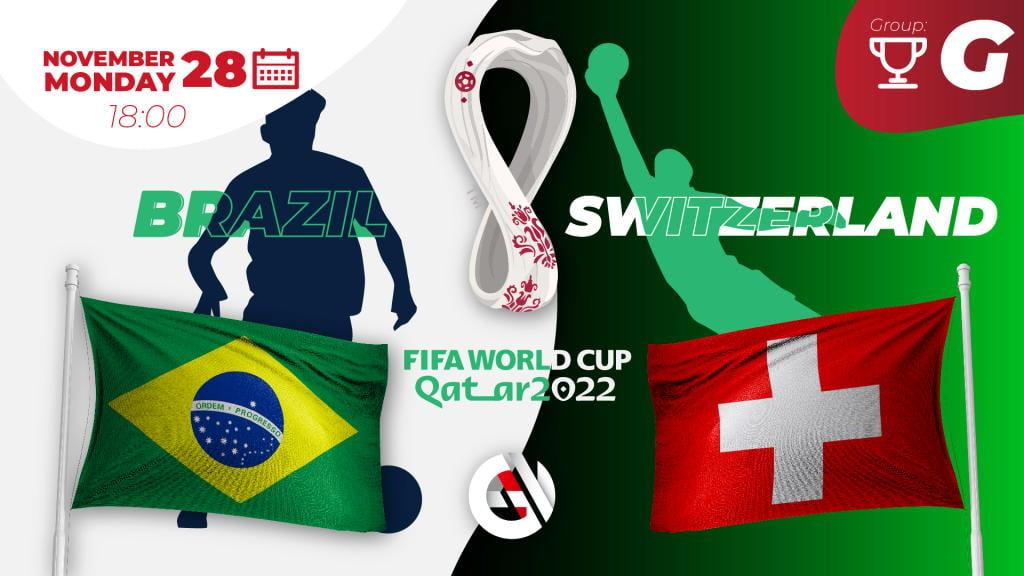 Brasil - Suiza: pronóstico y apuesta para el Mundial 2022 en Qatar