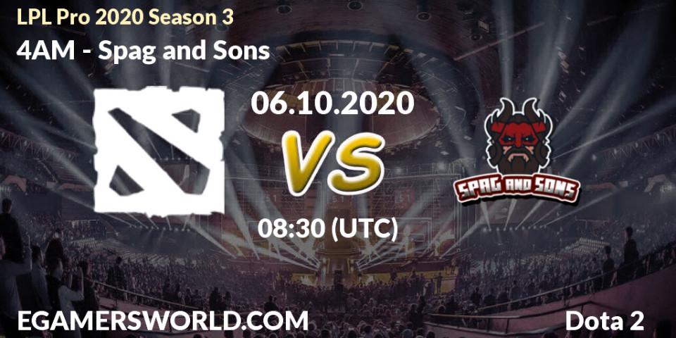 Pronóstico 4AM - Spag and Sons. 06.10.2020 at 07:33, Dota 2, LPL Pro 2020 Season 3