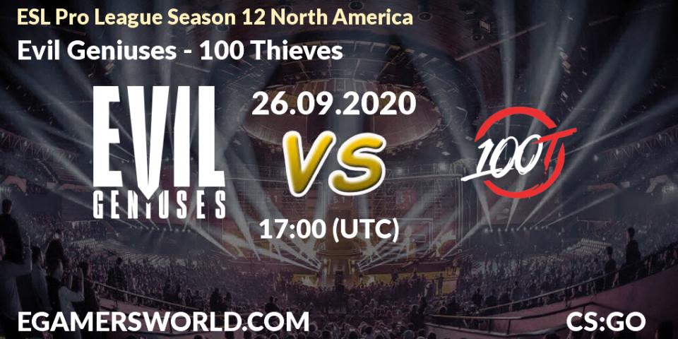 Pronóstico Evil Geniuses - 100 Thieves. 26.09.20, CS2 (CS:GO), ESL Pro League Season 12 North America