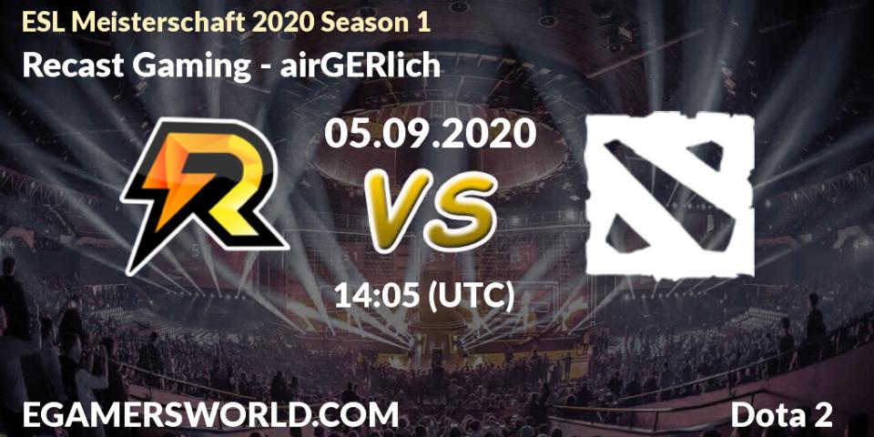 Pronóstico Recast Gaming - airGERlich. 05.09.2020 at 13:00, Dota 2, ESL Meisterschaft 2020 Season 1