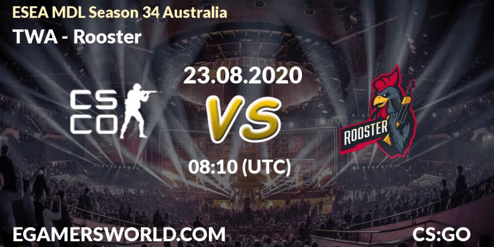 Pronóstico TWA - Rooster. 24.08.2020 at 08:10, Counter-Strike (CS2), ESEA MDL Season 34 Australia