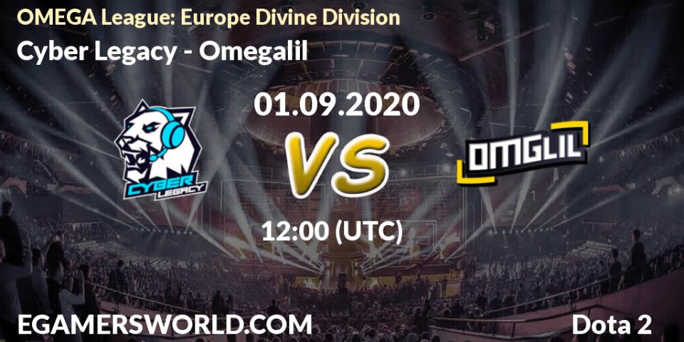 Pronóstico Cyber Legacy - Omegalil. 01.09.2020 at 11:25, Dota 2, OMEGA League: Europe Divine Division