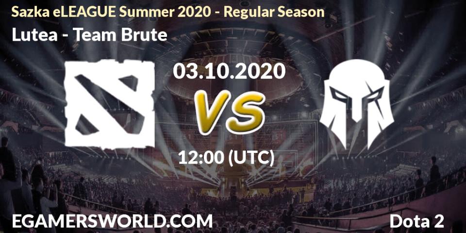 Pronóstico Lutea - Team Brute. 03.10.2020 at 12:00, Dota 2, Sazka eLEAGUE Summer 2020 - Regular Season