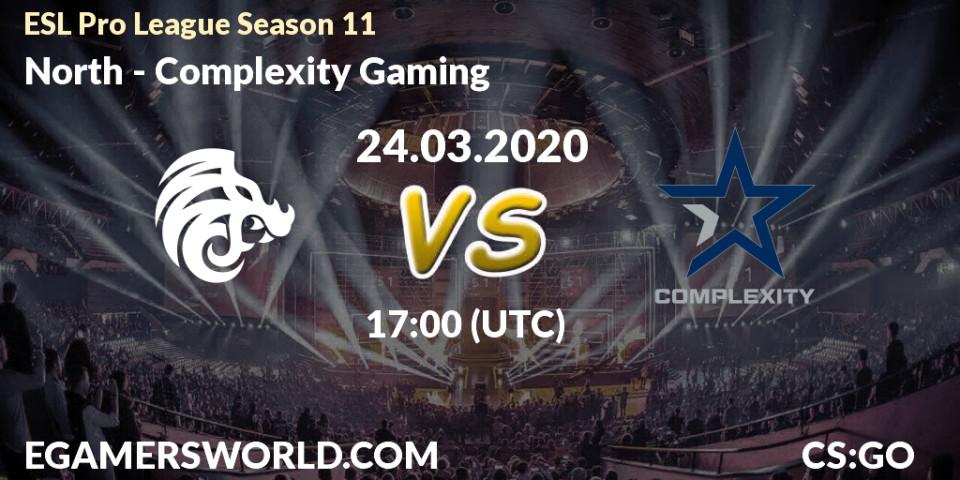 Pronóstico North - Complexity Gaming. 24.03.2020 at 17:25, Counter-Strike (CS2), ESL Pro League Season 11: Europe