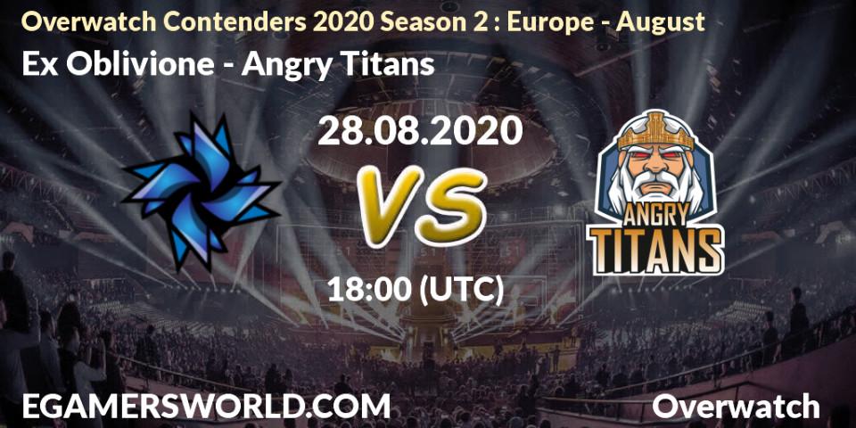 Pronóstico Ex Oblivione - Angry Titans. 28.08.20, Overwatch, Overwatch Contenders 2020 Season 2: Europe - August