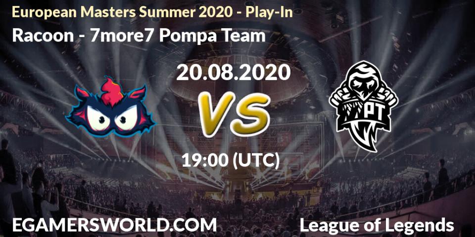 Pronóstico Racoon - 7more7 Pompa Team. 20.08.2020 at 18:00, LoL, European Masters Summer 2020 - Play-In