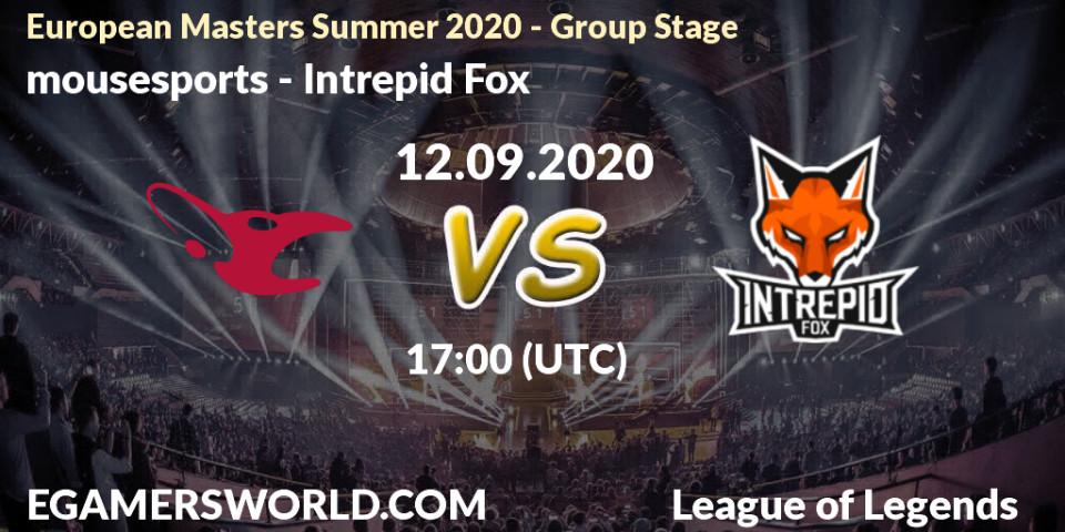 Pronóstico mousesports - Intrepid Fox. 12.09.2020 at 16:55, LoL, European Masters Summer 2020 - Group Stage