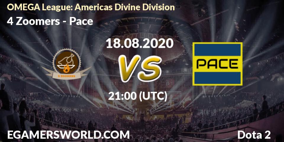 Pronóstico 4 Zoomers - Pace. 18.08.2020 at 21:01, Dota 2, OMEGA League: Americas Divine Division