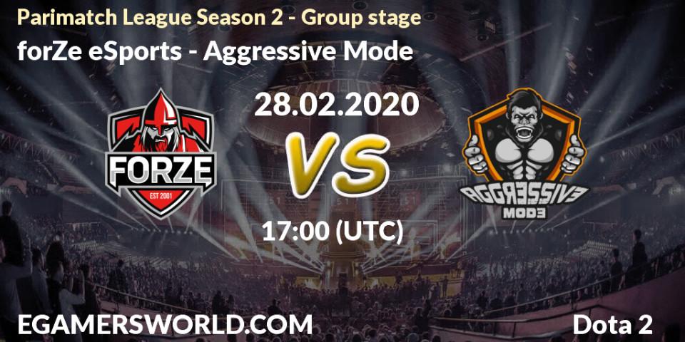 Pronóstico forZe eSports - Aggressive Mode. 28.02.20, Dota 2, Parimatch League Season 2 - Group stage
