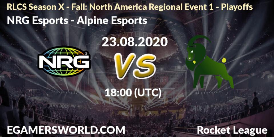 Pronóstico NRG Esports - Alpine Esports. 23.08.2020 at 18:00, Rocket League, RLCS Season X - Fall: North America Regional Event 1 - Playoffs
